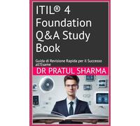 ITIL® 4 Foundation Q&A Study Book: Guida di Revisione Rapida per il Successo all’Esame: 16