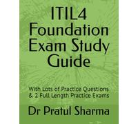 ITIL4 Foundation Exam Study Guide: With Lots of Practice Questions