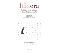 Itinera: Trajectoires de la forme - Tragedia Endogonidia