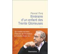 Itinéraire d’un enfant des Trente Glorieuses