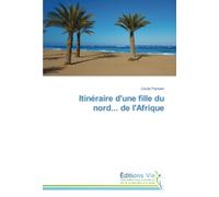 Itinéraire d'une fille du nord... de l'Afrique