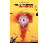 Itinéraires Invisibles 2: La goutte de trop