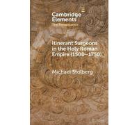 Itinerant Surgeons in the Holy Roman Empire (1500-1750)