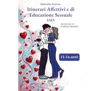 Itinerari affettivi e di educazione sessuale 11-14 anni