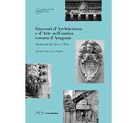 Itinerari d'architettura e d'arte nell'antica corona d'Aragona. Siracusa tra '400 e '500