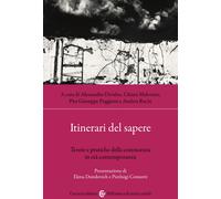 Itinerari del sapere. Teorie e pratiche della conoscenza in età contempora...