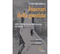 Itinerari della giustizia. Appunti per una antropologia giuridica