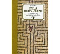 Itinerari dello smarrimento. E se la scienza fosse una grande impresa meta...