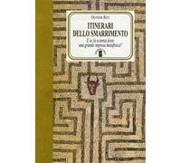 Itinerari dello smarrimento. E se la scienza fosse una grande impresa meta...