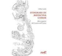 Libri Lodo Fabio - Itinerari Di Medicina Cinese. Alla Scoperta Del Cosmo Nell'uo