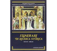 Itinerari di ricerca storica (2008-2011) vol. 22-25 - [Congedo]