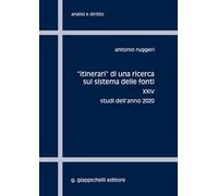 «Itinerari» di una ricerca sul sistema delle fonti. Vol. 24: Studi dell'anno 2020