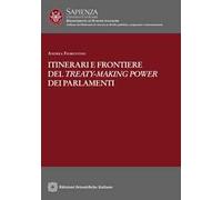 Itinerari e frontiere del treaty-making power dei parlamenti