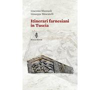 Itinerari farnesiani in Tuscia