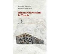Itinerari farnesiani in Tuscia