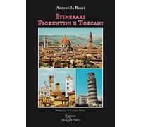 Itinerari fiorentini e toscani