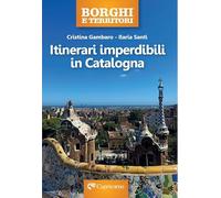 Itinerari imperdibili in Catalogna