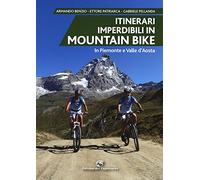 Itinerari imperdibili in mountain bike in Piemonte e Valle d'Aosta