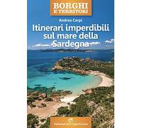Itinerari imperdibili sul mare della Sardegna