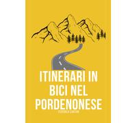 Itinerari In Bici Nel Pordenonese. Itinerari Per MTB E Gravel Nella Provincia Di