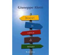 Itinerari in cerca di senso
