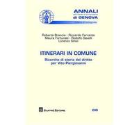 Itinerari in comune. Ricerche di storia del diritto per Vito Piergiovanni