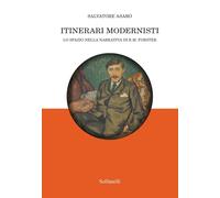 Itinerari modernisti. Lo spazio nella narrativa di E.M. Forster [Paperback] [Oct