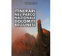 Itinerari nel Parco Nazionale Dolomiti Bellunesi
