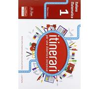 Itinerari per una didattica inclusiva. Italiano e matematica. Per la 1ª classe elementare