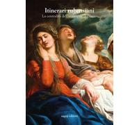 Itinerari rubensiani. La centralità dell'immagine del sacro [Paperback] [Jun 01,