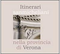 Itinerari sanmicheliani nella provincia di Verona - [Editrice La Grafica]