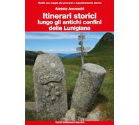 Itinerari storici lungo gli antichi confini della Lunigiana