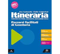Itineraria. Percorsi facilitati di Geostoria. Per le Scuole superiori. Con e-book. Con espansione online