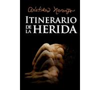 ITINERARIO DE LA HERIDA