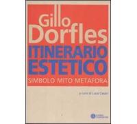 Itinerario estetico. Simbolo mito metafora