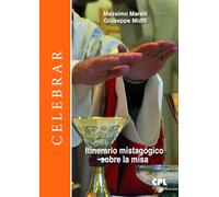 Itinerario mistagógico sobre la misa: 115