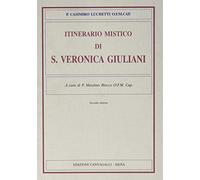 Itinerario mistico di s. Veronica Giuliani