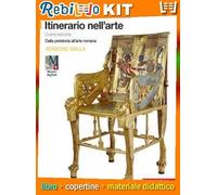 ITINERARIO NELL'ARTE 1 * DALLA PREISTORIA ALL'ARTE ROMANA - VERSIONE GIALLA (9788808537447) - Libro Scolastico + Kit Scuola con Copertine Rebillo