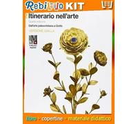 ITINERARIO NELL'ARTE 2 * DALL'ARTE PALEOCRISTIANA A GIOTTO - VERSIONE GIALLA (9788808437846) - Libro Scolastico + Kit Scuola con Copertine Rebillo