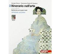 ITINERARIO NELL'ARTE 4A EDIZIONE VERSIONE AZZURRA - VOLUME 3 CON MUSEO (LDM) - (9788808902801) + Materiali didattici - Rebillo