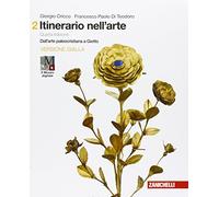 Itinerario nell'arte. Per le Scuole superiori. Con e-book. Con espansione online. Dall'arte paleocristiana a Giotto (Vol. 2)