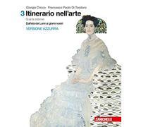 Itinerario nell'arte. Per le Scuole superiori. Con e-book. Dall'età dei Lumi ai giorni nostri (Vol. 3)