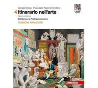 Itinerario nell'arte. Per le Scuole superiori. Con e-book: Museo digitale. Dal Barocco al postimpressionismo (Vol. 4)