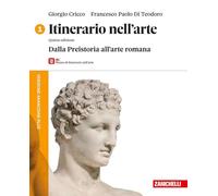 Itinerario nell'arte. Versione arancione plus. Con Museo. Per le Scuole superiori. Con ebook. Con espansione online. Dalla Preistoria all'arte romana (Vol. 1)