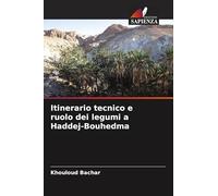 Itinerario tecnico e ruolo dei legumi a Haddej-Bouhedma