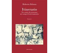Itinerario. Tre storie di resistenza nei campi di internamento