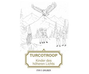 Itir F. Gruber Turcotroop: Kinder des höheren Lichts (Tascabile)