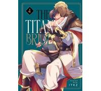 ITKZ The Titan's Bride Vol. 4 (Tascabile) Titan's Bride