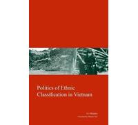 Ito Masako Politics of Ethnic Classification in Vietnam (Copertina rigida)