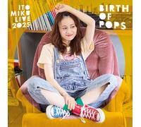 ITO MIKU Live 2025『Birth of Pops』 - 伊藤美来 (Blu-ray) 伊藤美来